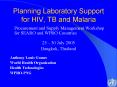 Planning Laboratory Support for HIV, TB and Malaria PowerPoint PPT Presentation