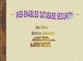 WEB-ENABLED DATABASE SECURITY PowerPoint PPT Presentation