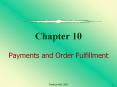 Chapter 10 Payments and Order Fulfillment PowerPoint PPT Presentation
