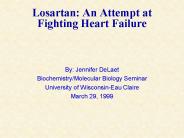 Losartan: An Attempt at Fighting Heart Failure