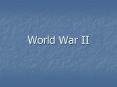World War II PowerPoint PPT Presentation