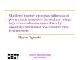 Multilevel inverter topologies with reduced power circuit complexity for medium voltage high power induction motor drives by cascading conventional two-level and three-level inverters PowerPoint PPT Presentation