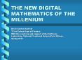 THE NEW DIGITAL MATHEMATICS OF THE MILLENIUM PowerPoint PPT Presentation