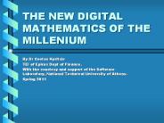 THE NEW DIGITAL MATHEMATICS OF THE MILLENIUM