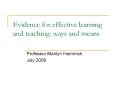 Evidence for effective learning and teaching: ways and means PowerPoint PPT Presentation