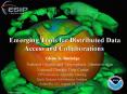 Emerging Tools for Distributed Data Access and Collaborations PowerPoint PPT Presentation