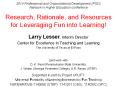 2014 Professional and Organizational Development (POD) Network in Higher Education conference Research, Rationale, and Resources for Leveraging Fun into Learning! PowerPoint PPT Presentation
