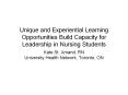 Unique and Experiential Learning Opportunities Build Capacity for Leadership in Nursing Students PowerPoint PPT Presentation