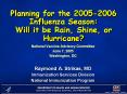 Planning for the 2005-2006 Influenza Season: Will it be Rain, Shine, or Hurricane? PowerPoint PPT Presentation