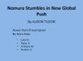 Nomura Stumbles in New Global Push PowerPoint PPT Presentation