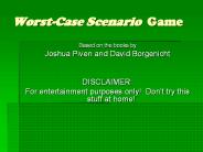 Worst-Case Scenario Game