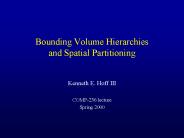 Bounding Volume Hierarchies and Spatial Partitioning