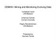 DEMON: Mining and Monitoring Evolving Data PowerPoint PPT Presentation