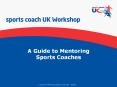 A Guide to Mentoring Sports Coaches PowerPoint PPT Presentation