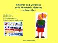 Children and Juveniles with Rheumatic diseases -school-life- PowerPoint PPT Presentation