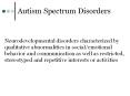 Autism Spectrum Disorders PowerPoint PPT Presentation