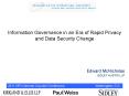 Information Governance in an Era of Rapid Privacy and Data Security Change PowerPoint PPT Presentation