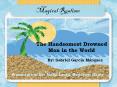 The Handsomest Drowned Man in the World PowerPoint PPT Presentation