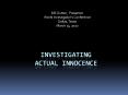 Investigating Actual Innocence PowerPoint PPT Presentation