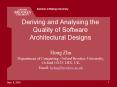 Deriving and Analysing the Quality of Software Architectural Designs PowerPoint PPT Presentation