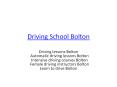Female driving instructors Bolton	 | Automatic driving lessons Bolton PowerPoint PPT Presentation