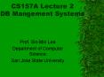 CS157A Lecture 2 DB Mangement Systems PowerPoint PPT Presentation