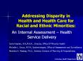 Addressing Disparity in Health and Health Care for Racial and Ethnic Minorities: PowerPoint PPT Presentation