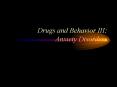 Drugs and Behavior III: Anxiety Disorders PowerPoint PPT Presentation