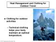 Heat Management and Clothing for Outdoor Travel PowerPoint PPT Presentation