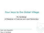 Four keys to the Global Village
