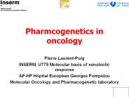 Pharmcogenetics in oncology