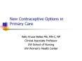 New Contraceptive Options in Primary Care PowerPoint PPT Presentation