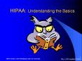 HIPAA: Understanding the Basics PowerPoint PPT Presentation