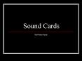 Sound Cards PowerPoint PPT Presentation