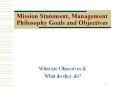 Mission Statement, Management Philosophy Goals and Objectives PowerPoint PPT Presentation