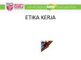 ETIKA KERJA PowerPoint PPT Presentation
