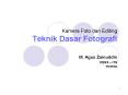 Kamera Foto dan Editing Teknik Dasar Fotografi PowerPoint PPT Presentation