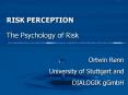 RISK PERCEPTION The Psychology of Risk PowerPoint PPT Presentation