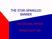 THE STAR-SPANGLED BANNER