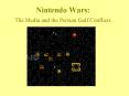 Nintendo Wars: The Media and the Persian Gulf Conflicts PowerPoint PPT Presentation