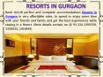 Siris18 Amazing luxury Resorts in Gurgaon PowerPoint PPT Presentation