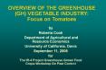 OVERVIEW OF THE GREENHOUSE (GH) VEGETABLE INDUSTRY: Focus on Tomatoes PowerPoint PPT Presentation