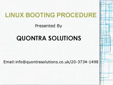 Linux Booting Procedure Online Training by QuontraSolutions