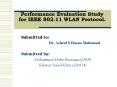 Performance Evaluation Study for IEEE 802.11 WLAN Protocol. PowerPoint PPT Presentation