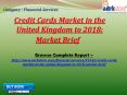 Aarkstore - Credit Cards Market in the United Kingdom to 2018 PowerPoint PPT Presentation