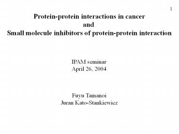 Protein-protein interactions in cancer