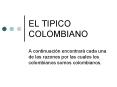 EL TIPICO COLOMBIANO PowerPoint PPT Presentation