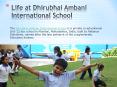 Life at Dhirubhai Ambani International School PowerPoint PPT Presentation