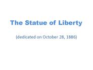The Statue of Liberty