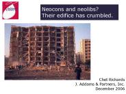 Neocons and neolibs? Their edifice has crumbled.